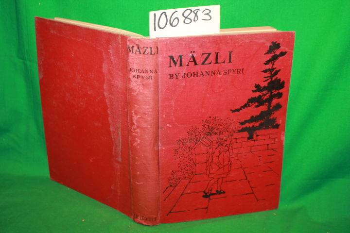 Spyri, Johanna: Mazli: A Story of the Swiss Valleys