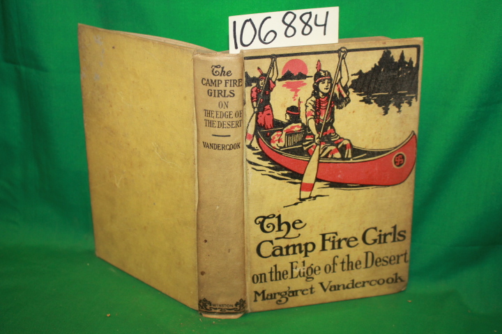 Vandercook, Margaret: The Camp Fire Girls on the Edge of the Desert