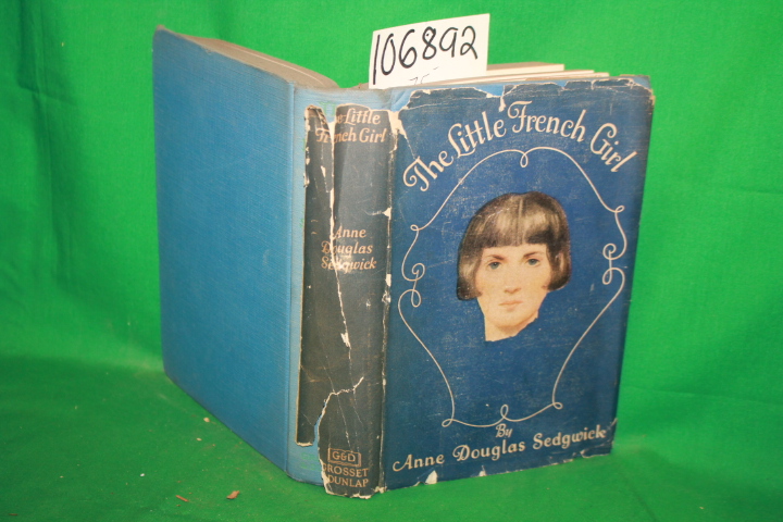 Sedgwick, Anne Douglas: The Little French Girl