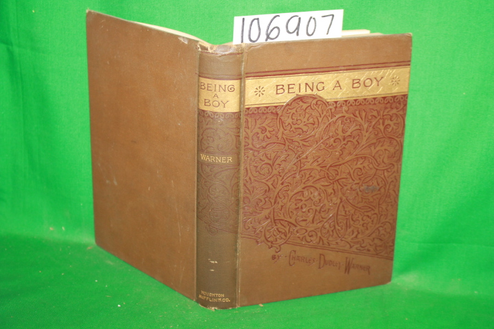 Warner, Charles Dudley: Being A Boy