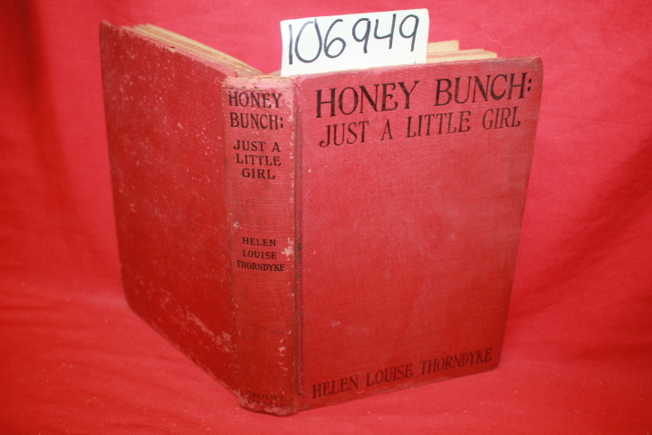 Thorndyke, Helen Louise: Honey Bunch: Just a Little Girl