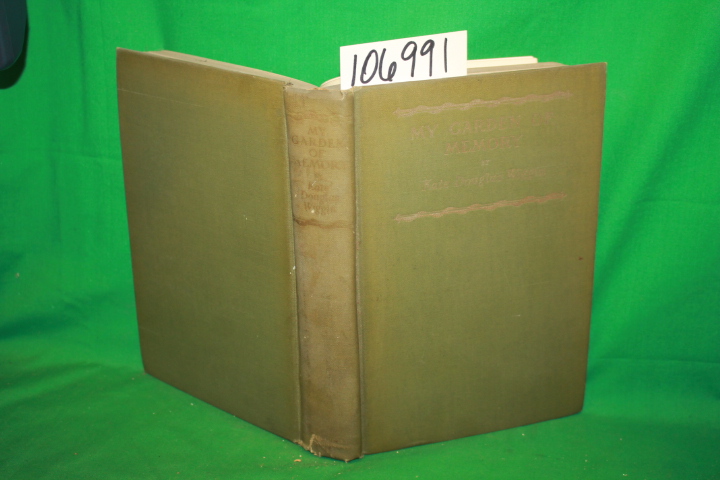 Douglas, Kate Wiggin: My Garden Of Memory