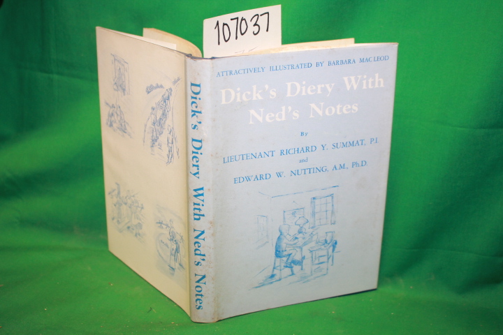Summat, Lieutenant Richard Y. & Nutting, Edward: Dick's Diery With Ned's Notes