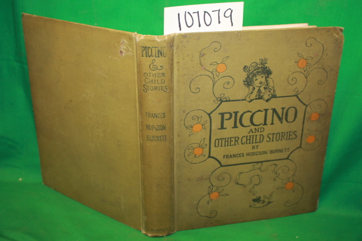 Burnett, Fances Hodgson: Piccino And Other Child Stories