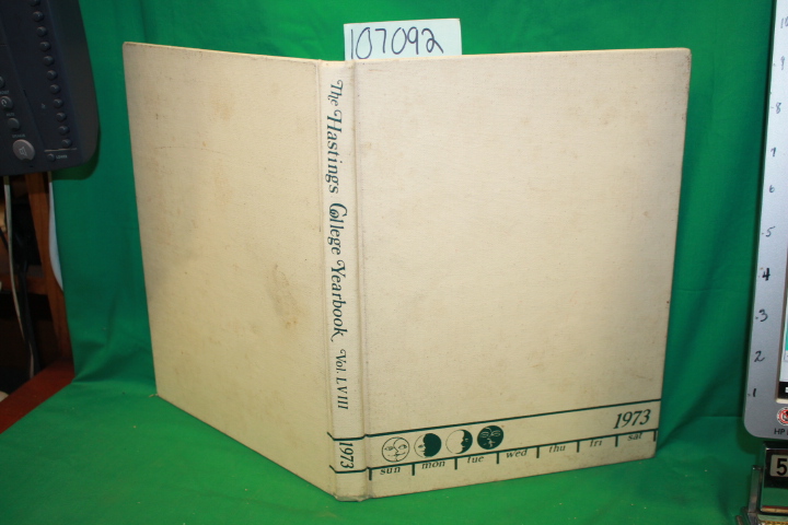 Hastings College: The Hastings College Yearbook 1973 Vol. LVIII