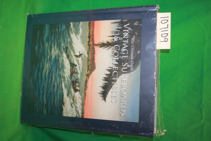 Winniman, Jim ; Randy Rarick, Gary L...: The Ultimate Guide To Vintage Surfbo...