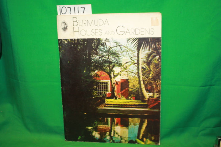 The Garden Club of Bermuda: Bermuda Houses and Gardens