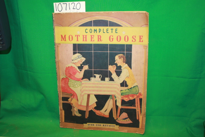 Whitman: Complete Mother Goose: A Complete Collection of Nursery Rhyme Favori...