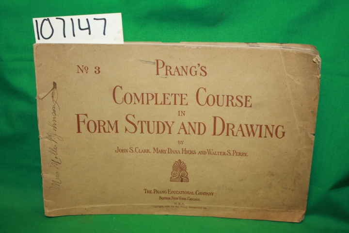 Clark, John S.; Hicks, Mary Dana; Pe...: Prang's Complete Course in Form Stud...