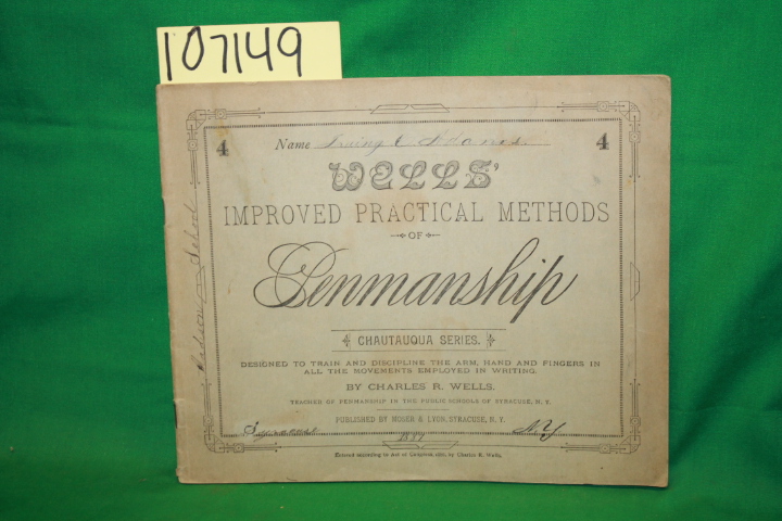 Wells, Charles R.: Wells' Improved Practical Methods of Penmanship Book 4