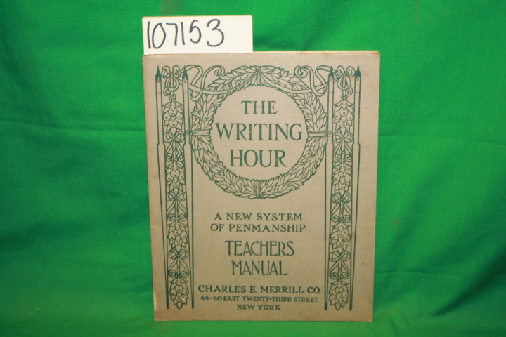 Moody, J. C.: The Writing Hour: A New System of Penmanship