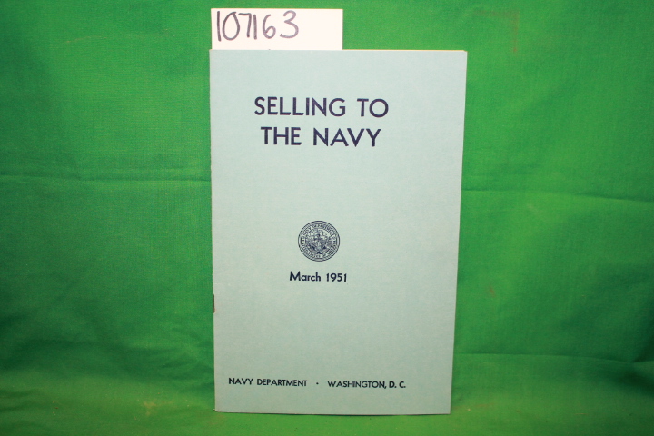 Navy Department: Selling to the Navy March 1951