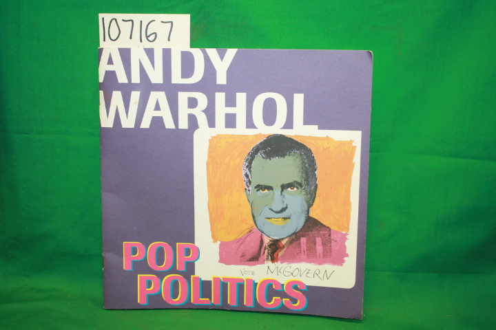 Warhol, Andy: Andy Warhol: Pop Politics Exhibition Brochure