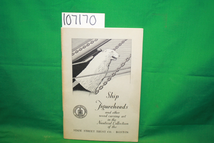 State Street Trust: Ship Figureheads and other Wood Carving Art in the Nautic...