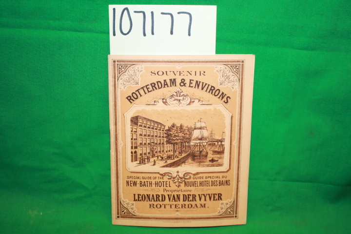 Der Vyver, Leonard Van: Souvenir Rotterdam & Environs: Special Guide of the N...