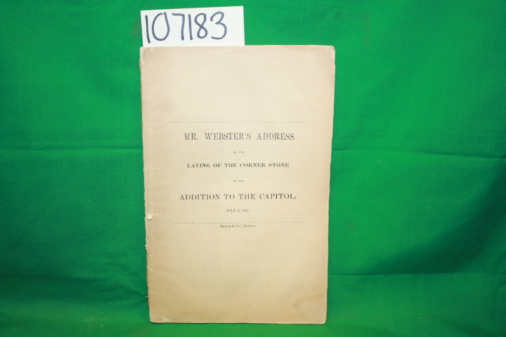 Gideon & co.: Mr. Webster's Address at the Laying of the Corner Stone of the ...