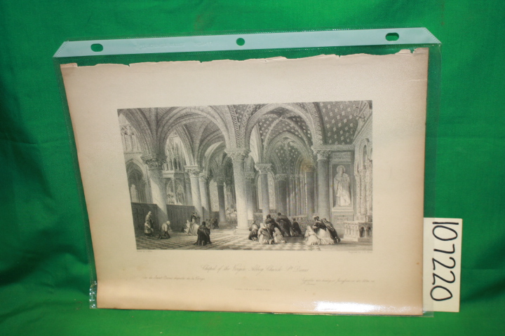 Allom, T.: Chapel of the Virgin Abbey Church St. Denis Etching: Fisher's Draw...