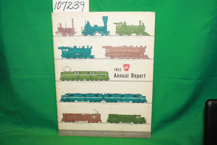 Pennsylvania Railroad: 1962 Annual Report Pennsylvania Railroad