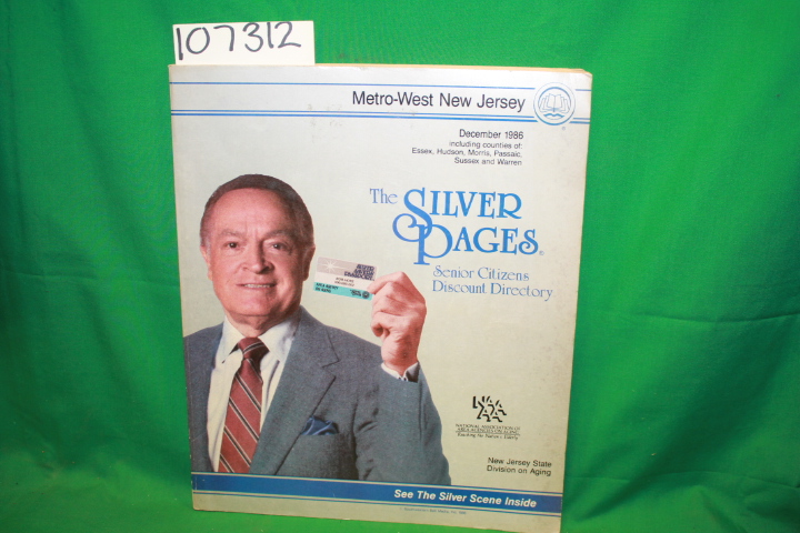 The Silver Pages: Metro-West New Jersey December 1986: Essex, Hudson, Morris,...