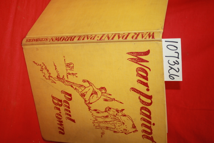 Brown, Paul: War Paint: An Indian Pony FIRST