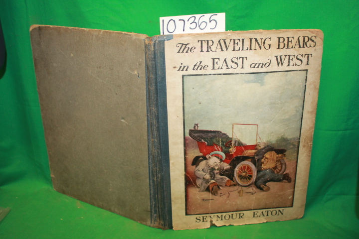 Eaton, Seymour: The Traveling Bears in the East and West