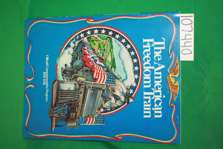 The American Freedom Train Foundation: The American Freedom Train 1975-1976
