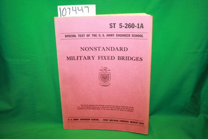 U. S. Army Engineer School: Special Text of the U. S. Army Engineer School: N...