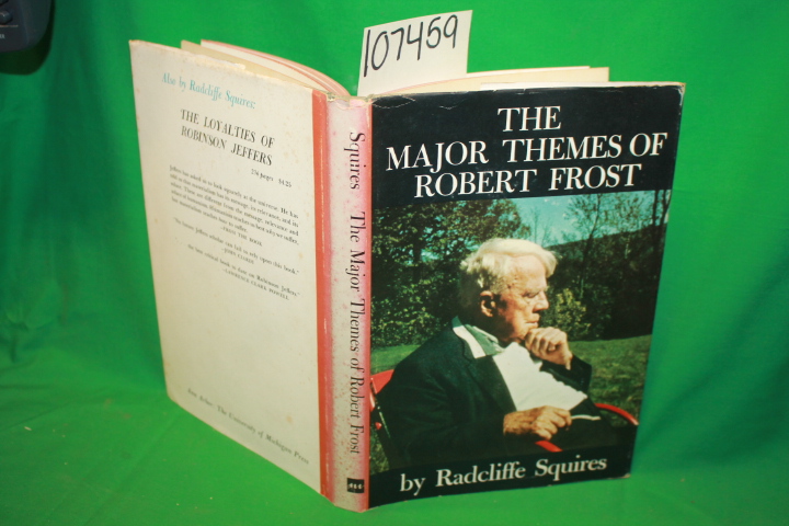 Squires, Radcliffe: The Major Themes of Robert Frost