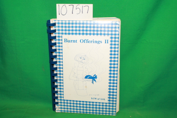 The Lutherian Church Women of Lord of Life Lutheran Church: Burnt Offerings II