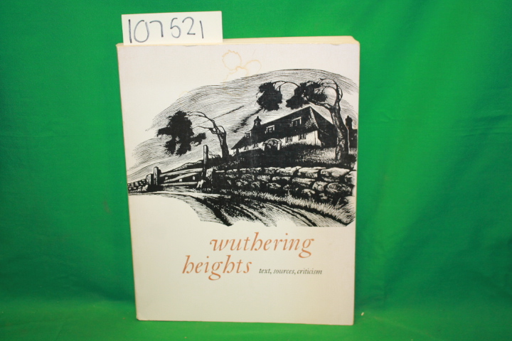 Moser, Thomas C.; Levin, David: Wuthering Heights: Text, Sources, Criticism R...