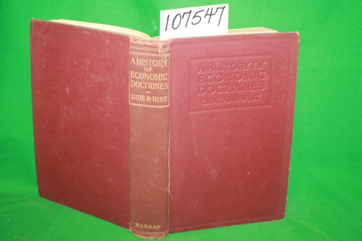 Rist, Charles; Gide, Charles; Richar...: A History of Economic Doctrines from...
