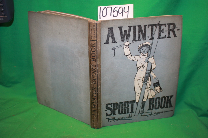 Cleaver, Reginald; Lyttelton, Edward: A Winter-Sport Book