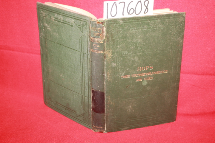 Simmonds, P. L.: Hops: Their Cultivation, Commerce and Uses