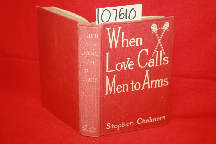 Chalmers, Stephen: When Love Calls Men to Arms