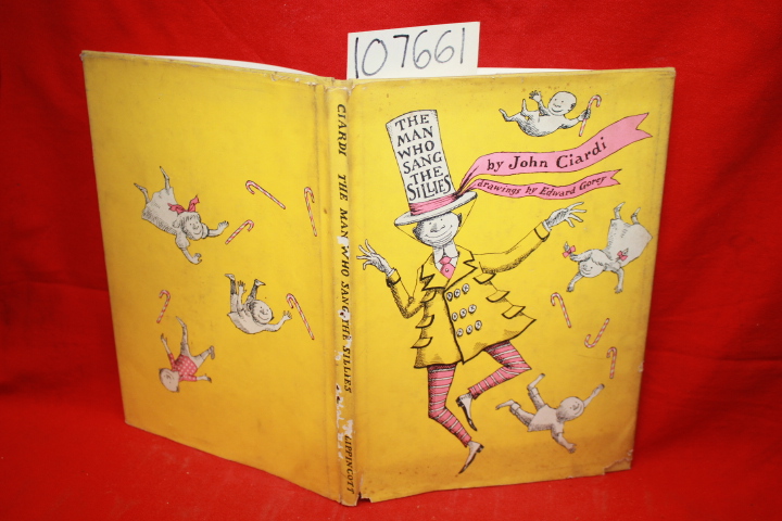 Ciardi, John: The Man Who Sang the Sillies