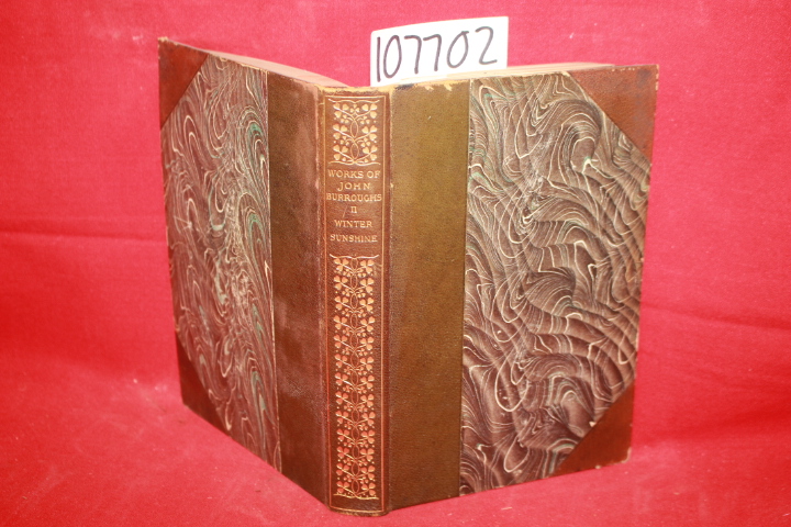 Houghton, Mifflin and Co.: The Writings of John Burroughs II Winter Sunshine