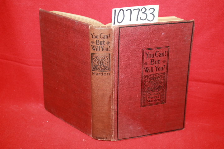 Marden, Orison Swett: You Can! But will You?