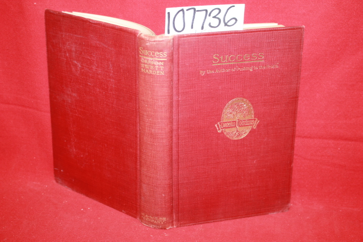 Marden, Orison Swett: Success: A Book of Ideals, Helps, and Examples for All ...