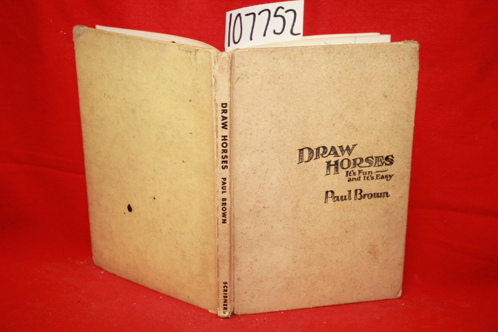 Brown, Paul: Draw Horses: It's Fun and It's Easy