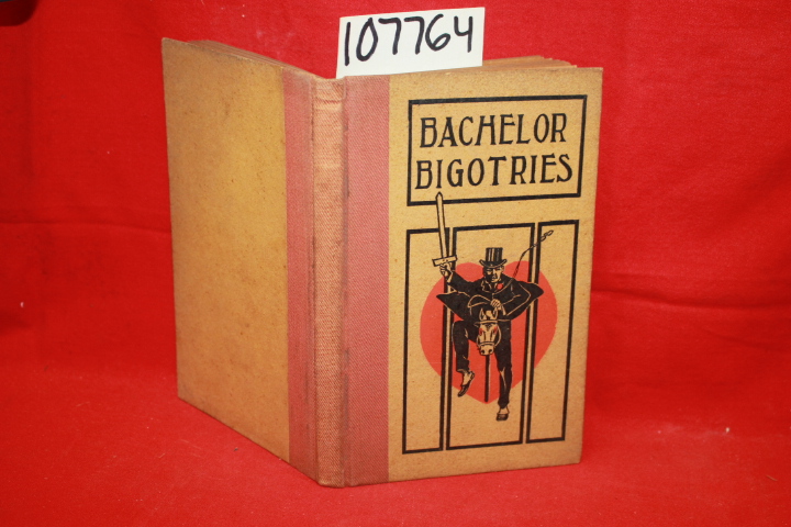 Paul Elder and Co.: Bachelor Bigotries