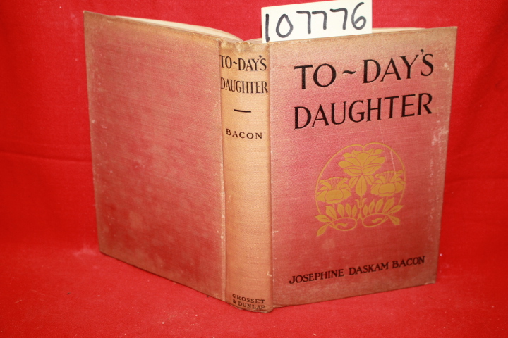 Bacon, Josephine Daskam: To-Days Daughter