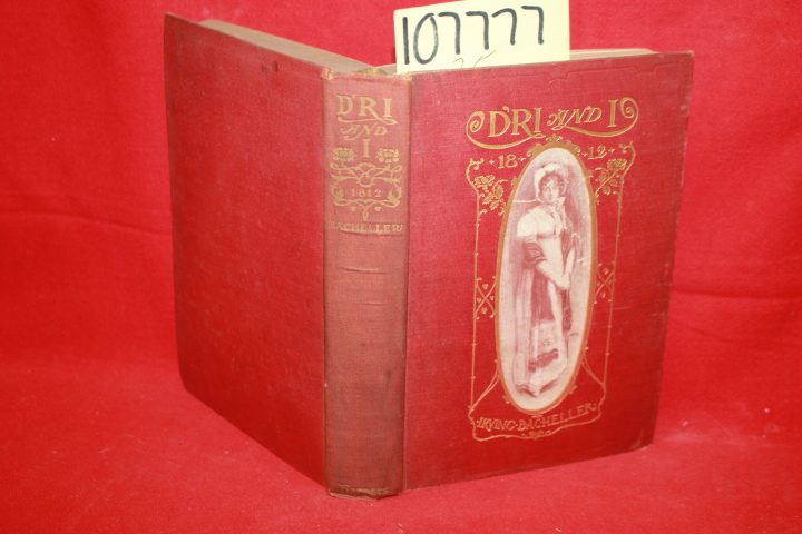 Bachellerm Irving: D'ri and I