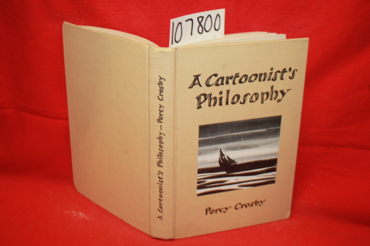 Crosby, Percy: A Cartoonist's Philosophy Inscribed