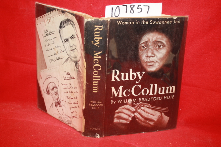 Huie, William Bradford: Ruby McCollum: Woman In the Suwannee Jail