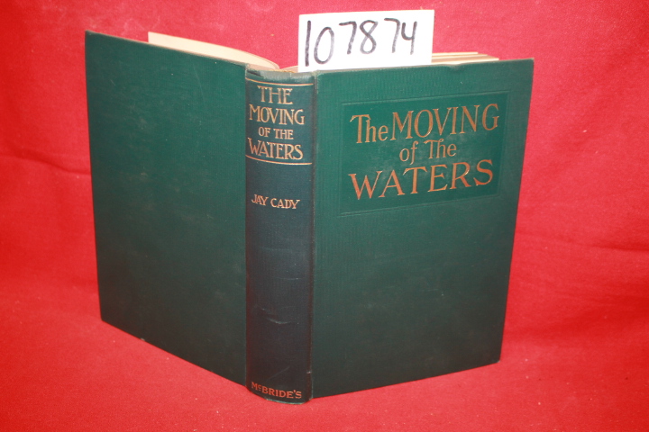 Cady, Jay: The Moving of the Waters