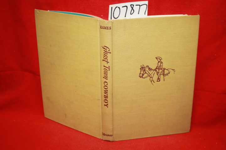 Eames, Genevieve Torrey; Brown, Paul: Ghost Town Cowboy