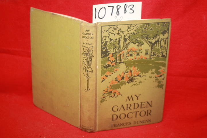 Duncan, Frances: My Garden Doctor