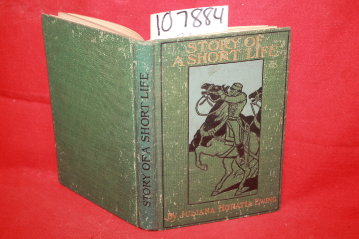 Ewing, Juliana Horatia; Browne, Gordon: Story of a Short Life