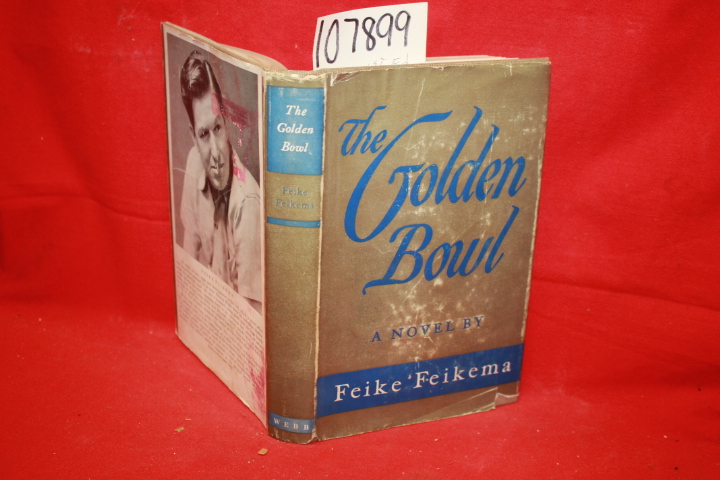 Feikema, Feike: The Golden Bowl