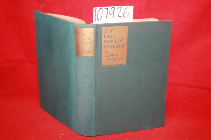 Lewisohn, Ludwig: The Last Days of Shylock